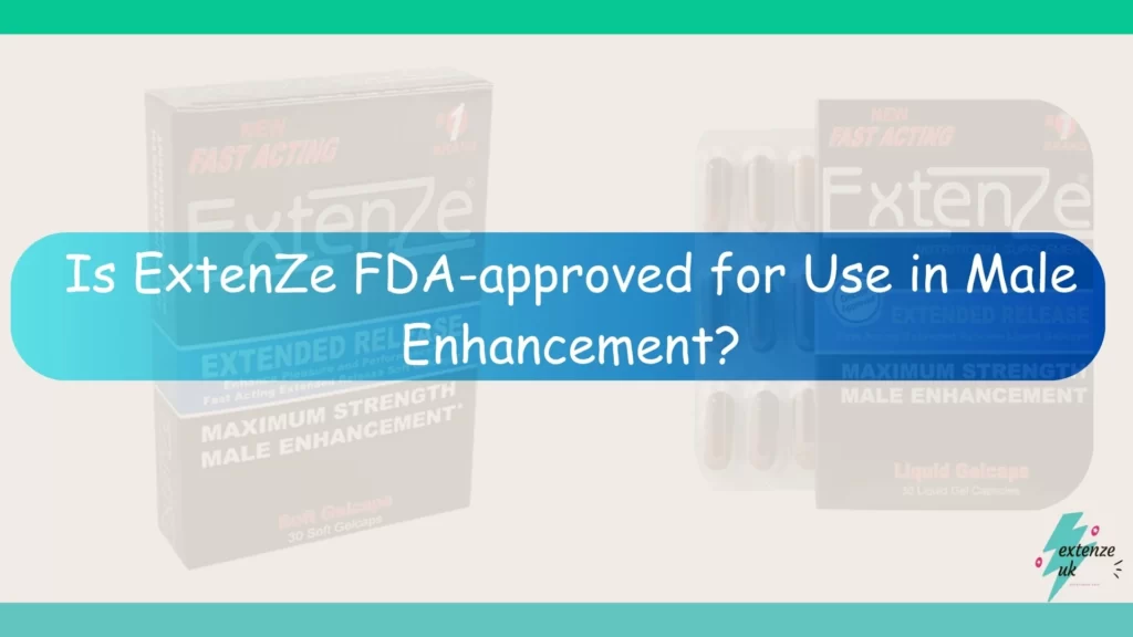 ExtenZe and FDA