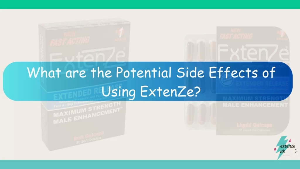 ExtenZe Side Effects