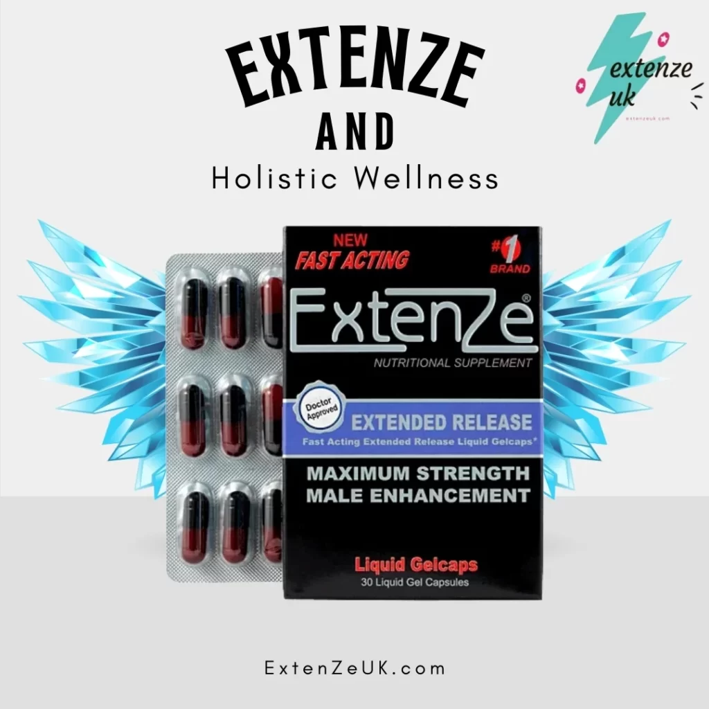 ExtenZe and Holistic Health Wellness
